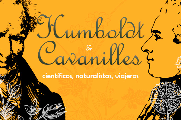 Humboldt y Cavanilles: científicos, naturalistas, viajeros