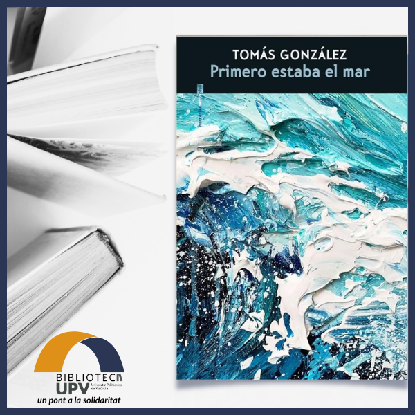 Primero estaba el mar