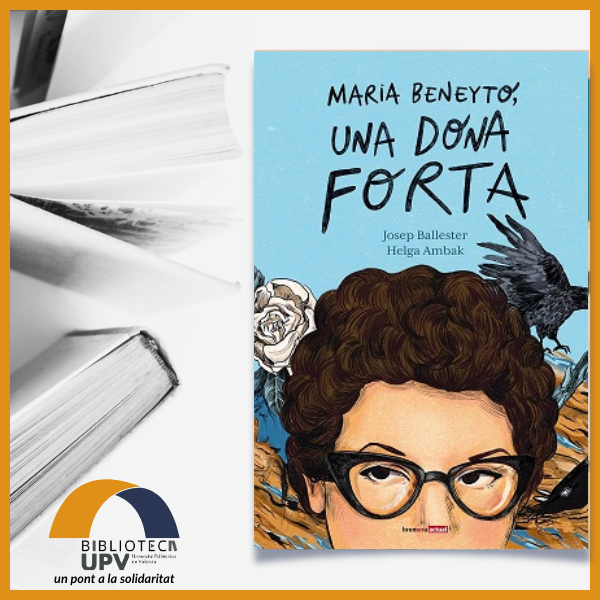 Maria Beneyto, una dona forta