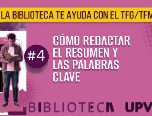 Formación TFG/TFM – 4. Como redactar el resumen y las palabras clave